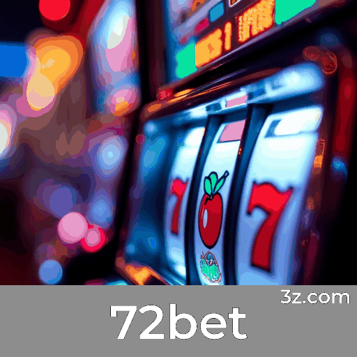 72bet: Cassino Confiável com Pagamentos Rápidos